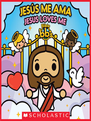 cover image of Bible bb's Jesús me ama / Jesus Loves Me (Bilingual)